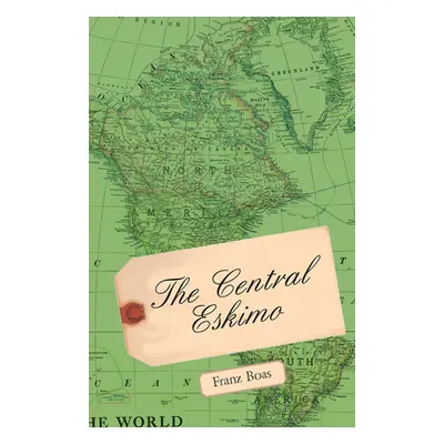 "The Central Eskimo" - "" ("Boas Franz")