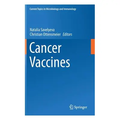 "Cancer Vaccines" - "" ("Savelyeva Natalia")