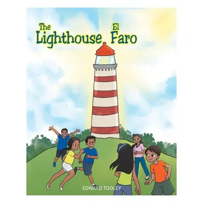 "The Lighthouse/El Faro" - "" ("Tooley Edward")