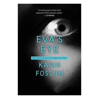 "Eva's Eye" - "" ("Fossum Karin")