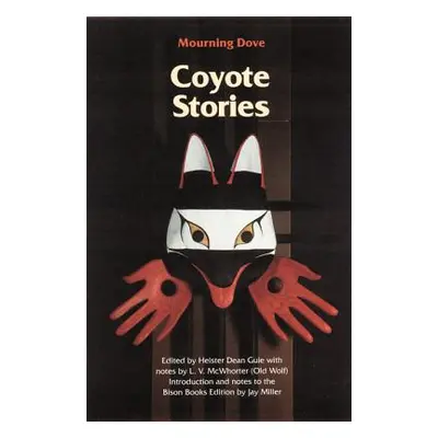 "Coyote Stories" - "" ("Mourning Dove")