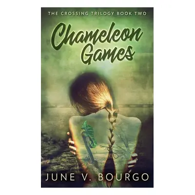 "Chameleon Games" - "" ("Bourgo June V.")