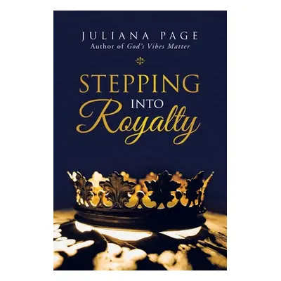 "Stepping into Royalty" - "" ("Page Juliana")