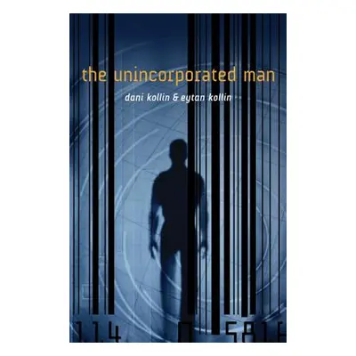 "The Unincorporated Man" - "" ("Kollin Dani")