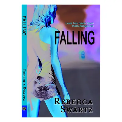 "Falling" - "" ("Swartz Rebecca")