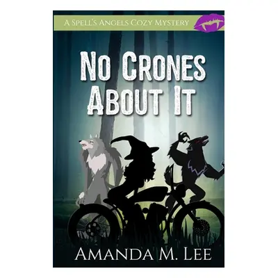 "No Crones About It" - "" ("Lee Amanda M.")