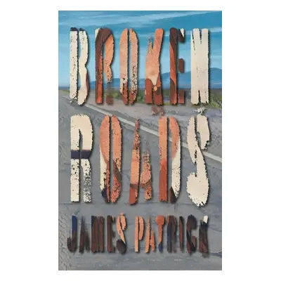 "Broken Roads" - "" ("Patrick James")