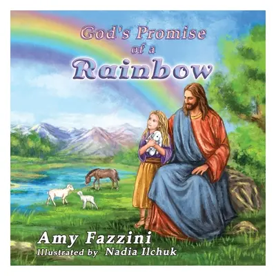 "God's Promise of a Rainbow" - "" ("Fazzini Amy")