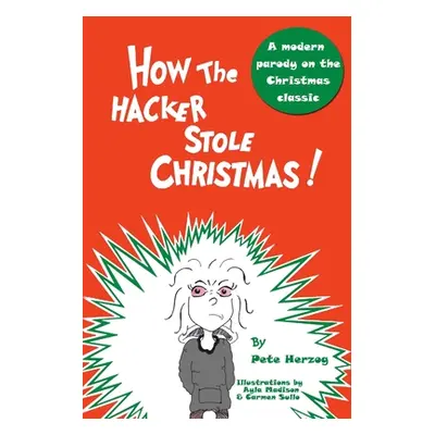 "How the Hacker Stole Christmas" - "" ("Herzog Barcelo Ayla Madison")