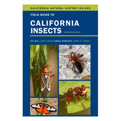 "Field Guide to California Insects, 111: Second Edition" - "" ("Will Kip")