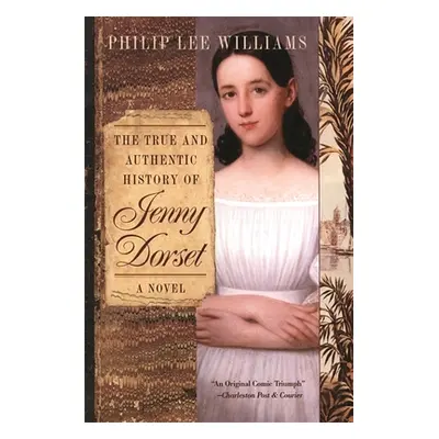 "The True and Authentic History of Jenny Dorset" - "" ("Williams Philip Lee")