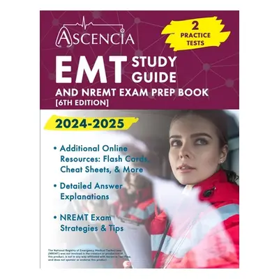 "EMT Study Guide 2024-2025: 2 Practice Tests and NREMT Exam Prep Book [6th Edition]" - "" ("Down