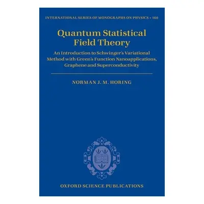 "Quantum Statistical Field Theory: An Introduction to Schwinger's Variational Method with Green'