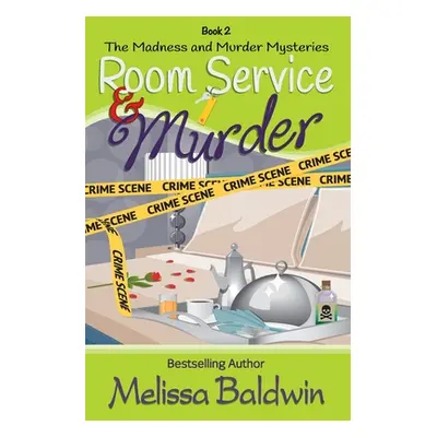 "Room Service and Murder: A Cozy Mystery" - "" ("Baldwin Melissa")