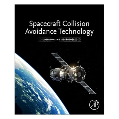 "Spacecraft Collision Avoidance Technology" - "" ("Rongzhi Zhang")