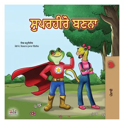 "Being a Superhero (Punjabi Book for Kids -India)" - "" ("Shmuilov Liz")