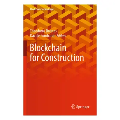 "Blockchain for Construction" - "" ("Dounas Theodoros")