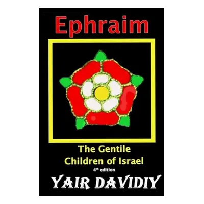 "Ephraim. The Gentile Children of Israel" - "" ("Davidiy Yair")