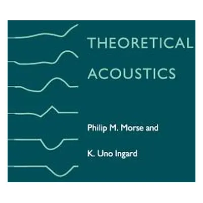 "Theoretical Acoustics" - "" ("Morse Philip M.")