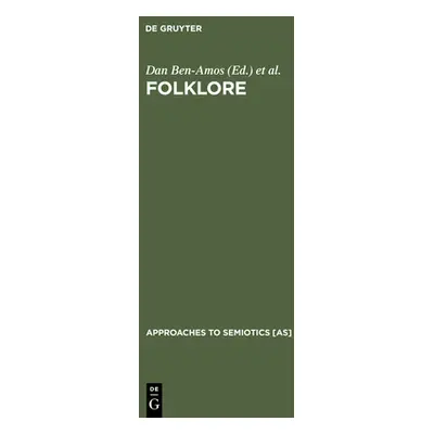 "Folklore: Performance and Communication" - "" ("Ben-Amos Dan")