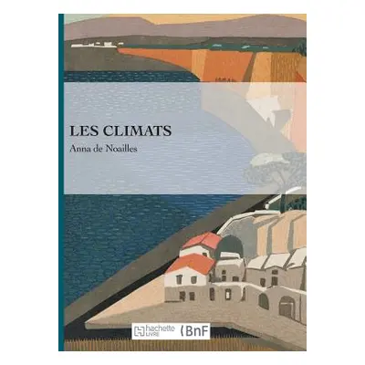 "Les Climats" - "" ("De Noailles Anna")