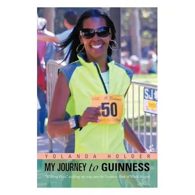 "My Journey to Guinness" - "" ("Holder Yolanda")