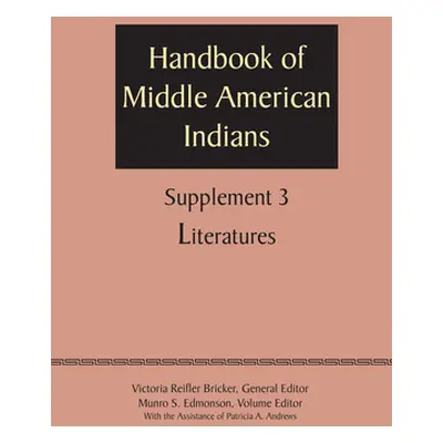 "Supplement to the Handbook of Middle American Indians, Volume 3: Literatures" - "" ("Bricker Vi