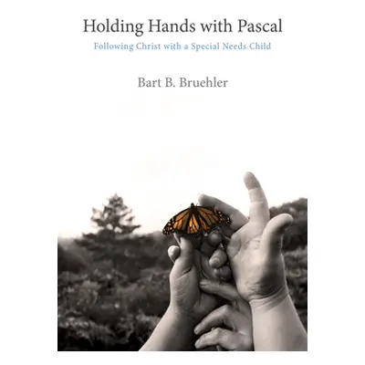 "Holding Hands with Pascal" - "" ("Bruehler Bart B.")