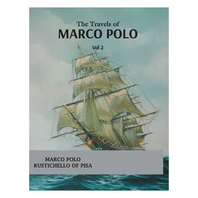 "The Travels of Marco Polo (vol 1)" - "" ("Polo Marco")