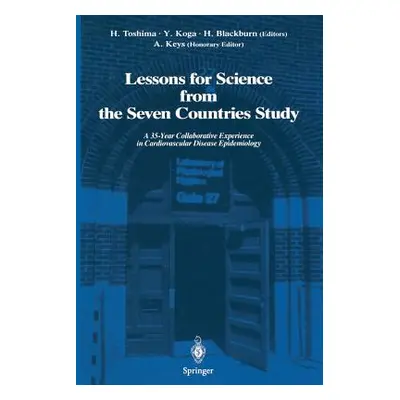 "Lessons for Science from the Seven Countries Study: A 35-Year Collaborative Experience in Cardi