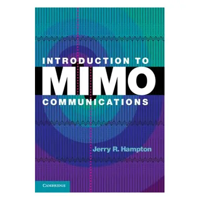 "Introduction to Mimo Communications" - "" ("Hampton Jerry R.")