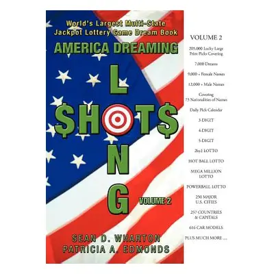 "America Dreaming Longshots Volume 2" - "" ("Wharton Sean D.")