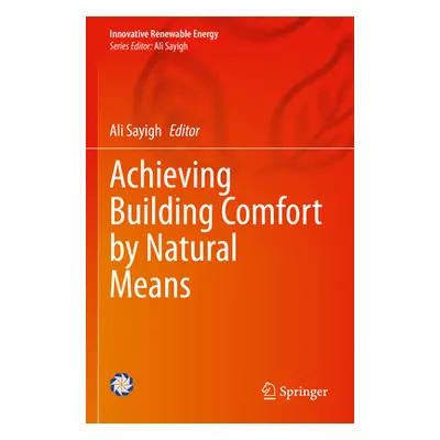 "Achieving Building Comfort by Natural Means" - "" ("Sayigh Ali")