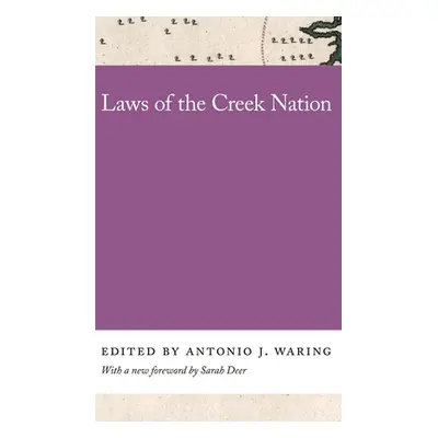 "Laws of the Creek Nation" - "" ("Waring Antonio")