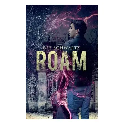 "Roam" - "" ("Schwartz Dez")