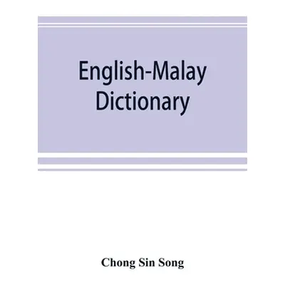 "English-Malay dictionary" - "" ("Chong Sin Song")