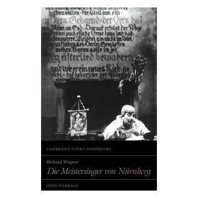 "Richard Wagner: Die Meistersinger Von Nrnberg" - "" ("Warrack John")