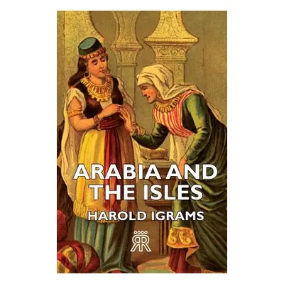 "Arabia and the Isles" - "" ("Ingrams Harold")