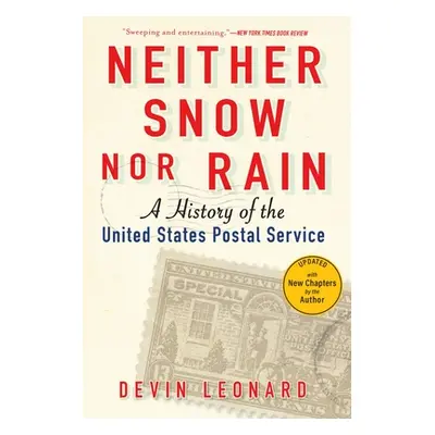 "Neither Snow Nor Rain: A History of the United States Postal Service" - "" ("")