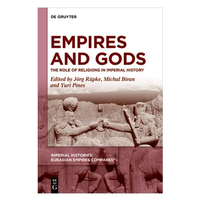 "Empires and Gods: The Role of Religions in Imperial History" - "" ("Rpke Jrg")