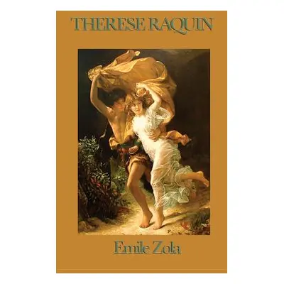 "Therese Raquin" - "" ("Zola Emile")