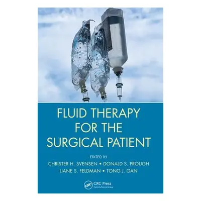 "Fluid Therapy for the Surgical Patient" - "" ("Svensen Christer H.")