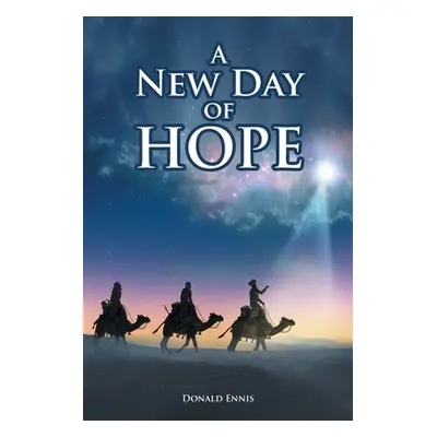 "A New Day of Hope" - "" ("Ennis Donald")