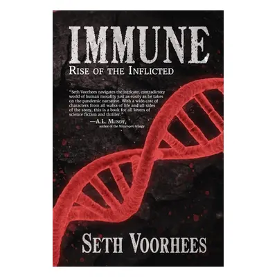 "Immune: Rise of the Inflicted" - "" ("Voorhees Seth")