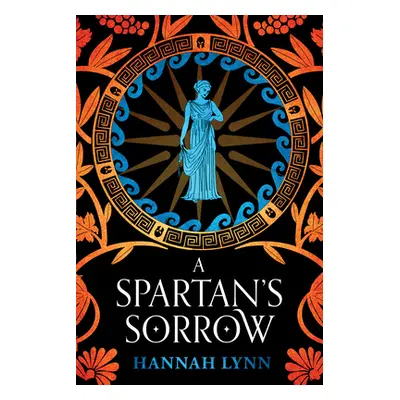 "A Spartan's Sorrow" - "" ("Lynn Hannah")