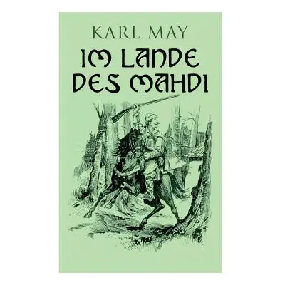 "Im Lande des Mahdi: Alle 3 Bnde" - "" ("May Karl")