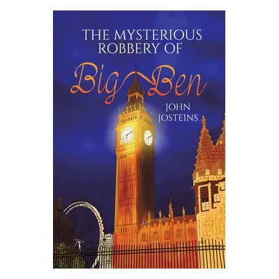 "The Mysterious Robbery of Big Ben" - "" ("Josteins John")