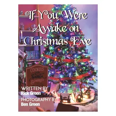 "If You Were Awake on Christmas Eve" - "" ("Green Rick")