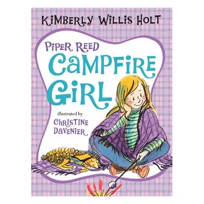 "Piper Reed, Campfire Girl" - "" ("Holt Kimberly Willis")