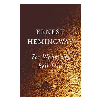 "For Whom the Bell Tolls" - "" ("Hemingway Ernest")